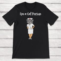 Cat Person Nurse Funny Cat in Nurse Scrubs Unisex T-Shirt