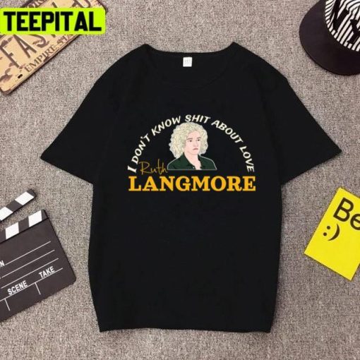 Celebrity 2022 Ruth Langmore Happy Moments Unisex T-Shirt