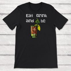 Christmas Eat Drink and Be Merry Unisex T-Shirt