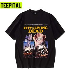 City Of The Living Dead Grindhouse Movie Unisex T-Shirt