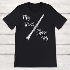 Clarinet My Wand Chose Me Unisex T-Shirt