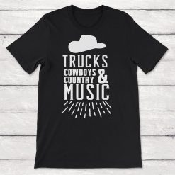 Cowboy Cowgirl Trucks And Country Music Unisex T-Shirt