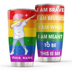 Custom Name Lgbt I Am Brave Rainbow Gift For Lover Day Travel Tumbler