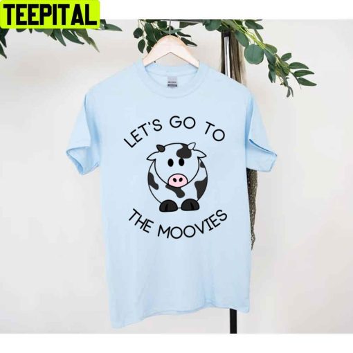 Cute Cow Lets Go To The Moovies Unisex T-Shirt