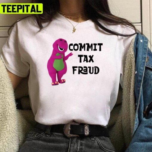 Cute Dinosaur Commit Tax Fraud Unisex T-Shirt