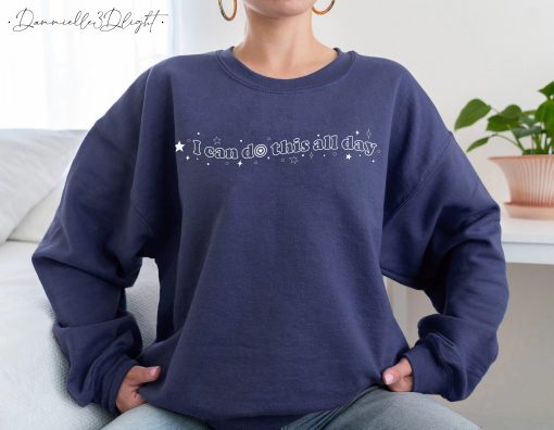 Cute Star I Can Do This All Day Unisex Sweatshirt