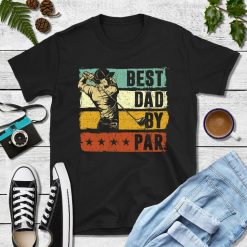 Dad by Par Shirt