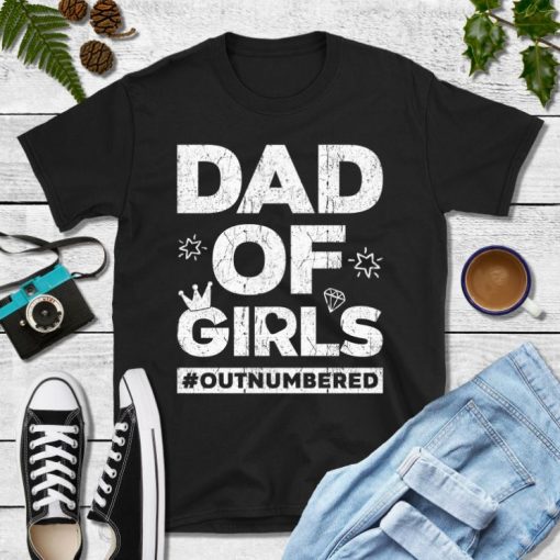 Dad Of Girls Shirt