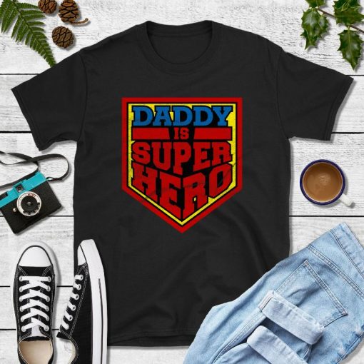 Daddy Super Hero Shirt