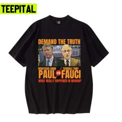 Demand The Truth Rand Paul Vs Fauci Antifauci Fire Fauci Boxing Design Unisex T-Shirt