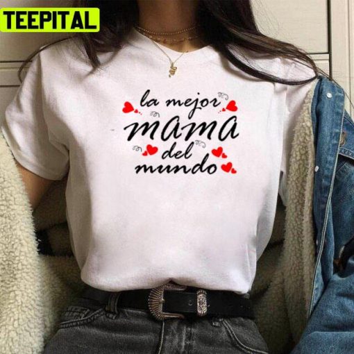 Dia De Las Madres Mothers Day Mom Blessed Madre Unisex T-Shirt