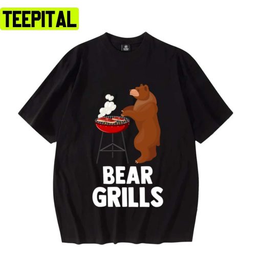 Do You Like Bbq Bear Grills Design Unisex T-Shirt