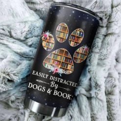 Easily Distracted By Dogs And Books Gift For Lover Day Travel Tumbler