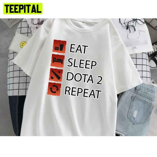 Eat Sleep Dota 2 Repeat Dota 2 Gamer Life Unisex T-Shirt