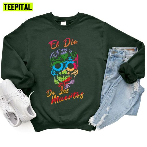 El Dia De Los Muertos Unisex T-Shirt