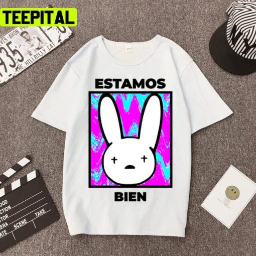 Estamos Bien Bad Bunny New Album Unisex T-Shirt