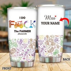 Farmer Wife I Do Tractor Personalized Gift For Lover Travel Tumbler