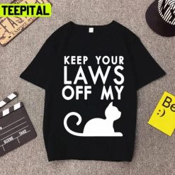 Feminist 2022 Rights Keep Your Laws Off My Pussy Design Unisex T-Shirt