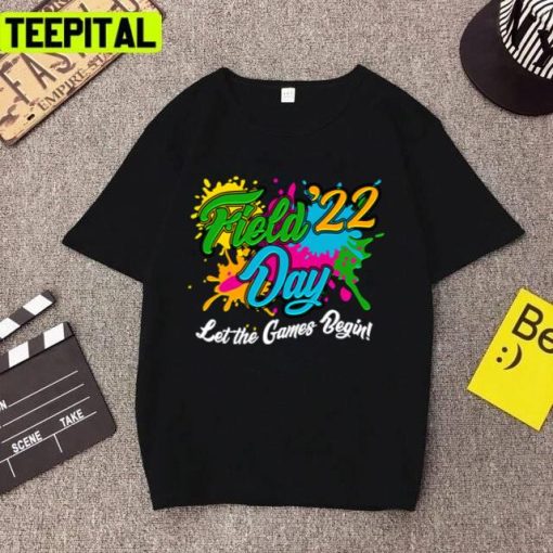 Field Day 2022 Let The Games Begin Unisex T-Shirt