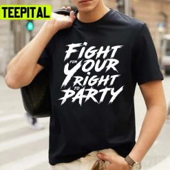 Fight For Your Right To Party Beastie Boys Sabotage Rap Rock Band Unisex T-Shirt