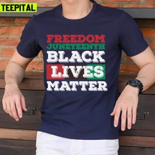 Freedom Juneteenth Black Lives Matter Buffalo Shooting Unisex T-Shirt