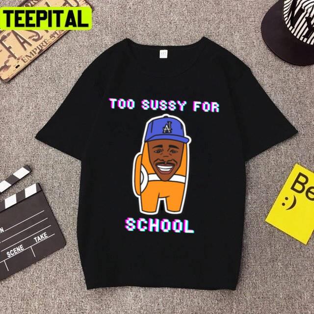 Too sussy for school | Sticker