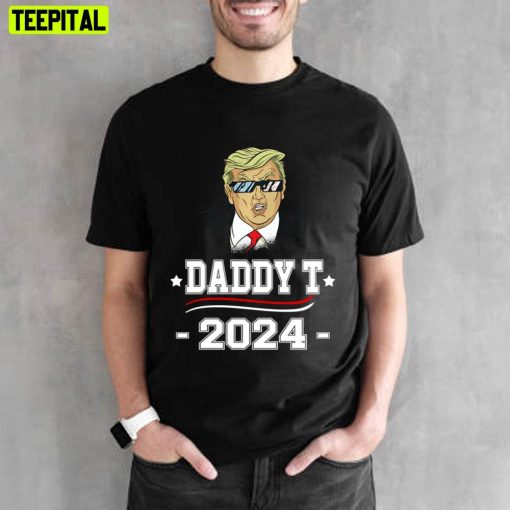 Funny Daddy T 2024 Trump Unisex T-Shirt