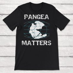 Funny Pangea Matters Super Continent Unisex T-Shirt