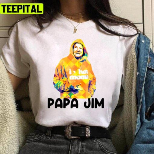 Funny Portrait Of Papa Jim Graphic Unisex T-Shirt