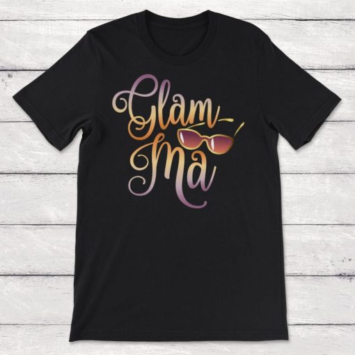 Glamma Glam Ma Unisex T-Shirt