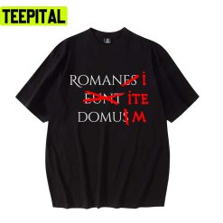 Go Home White Empire Praetorian Guard Roman Unisex T-Shirt