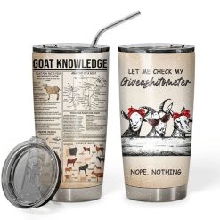 Goat Knowledge Giveashitomter Gift For Lover Day Travel Tumbler