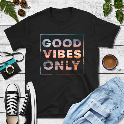 Good Vibes Only T-Shirt