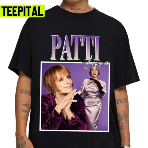 Great Model Awesome For Movie Fan Patti Lupone Unisex T-Shirt