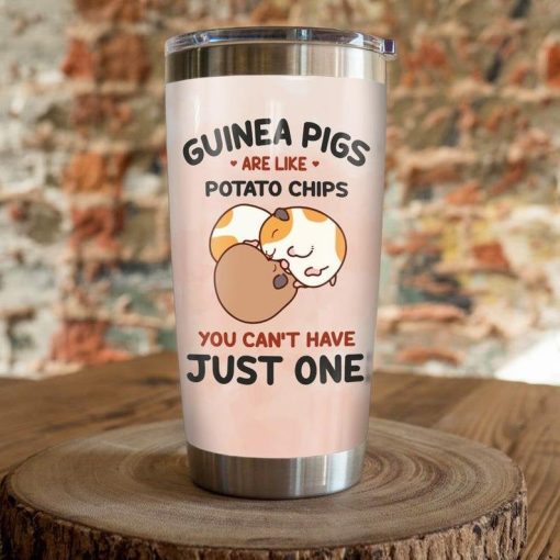 Guinea Pig Are Like Potato Chips Gift For Lover Day Travel Tumbler