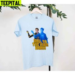 Hail To The King Baby Tales From The Borderlands Unisex T-Shirt