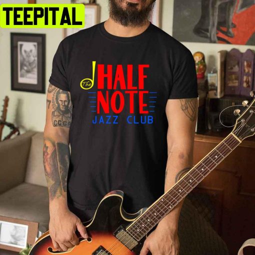 Half Note Jazz Club Unisex T-Shirt