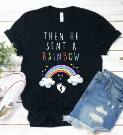 He Sent Rainbow Shirt