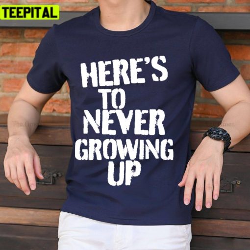 Heres To Never Growing Up Avril Lavigne Unisex T-Shirt