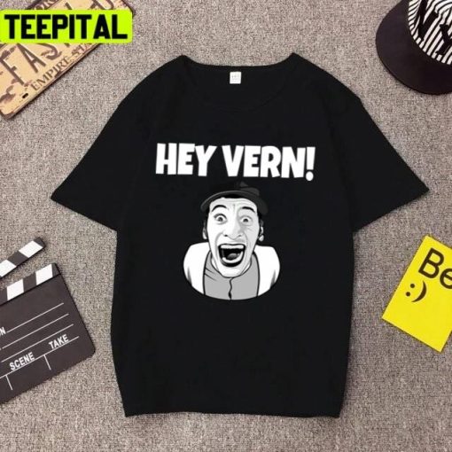 Hey Vern Ernest Funny Design Unisex T-Shirt