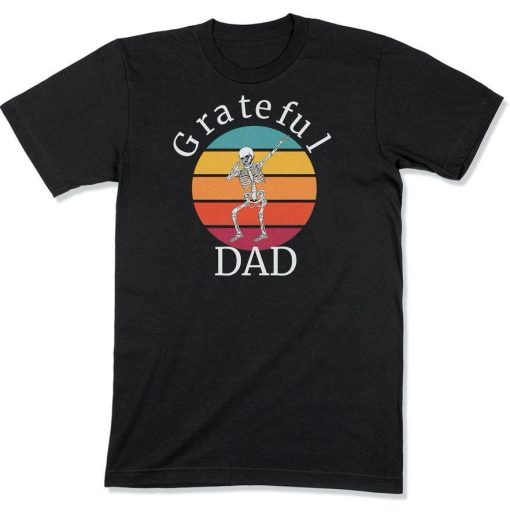 Hippie Grateful Dad Dead Head Shirt