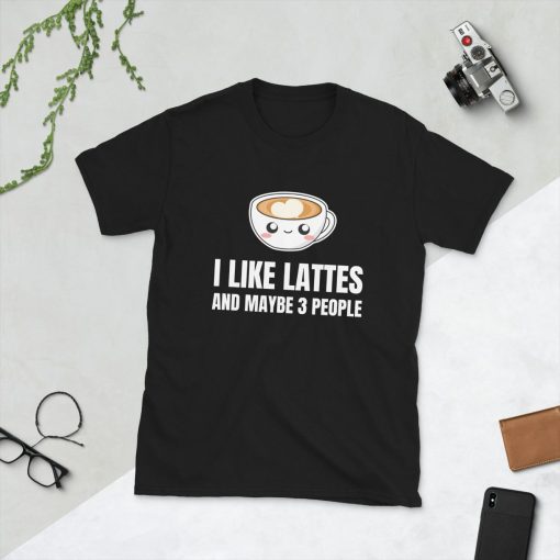 I Like Lattes And Maybe 3 People Iced Coffee Caffeine Cafe Lover Kawaii Cute Food Foodie Funny Pun Gift Present Short-Sleeve Unisex T-Shirt