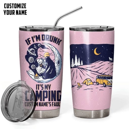 If IM Drunk Custom Name Its Camping Gift For Lover Day Travel Tumbler