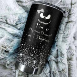 Im A Nightmare Dressed As A Daydream Gift For Lover Day Travel Tumbler