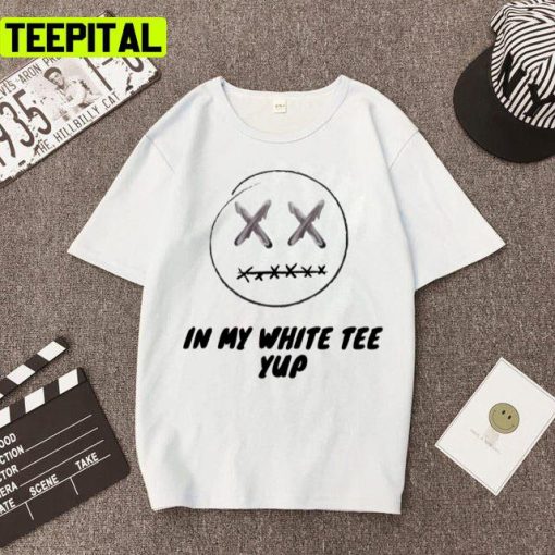 In My White Tee Yup Travis Scott Design Unisex T-Shirt