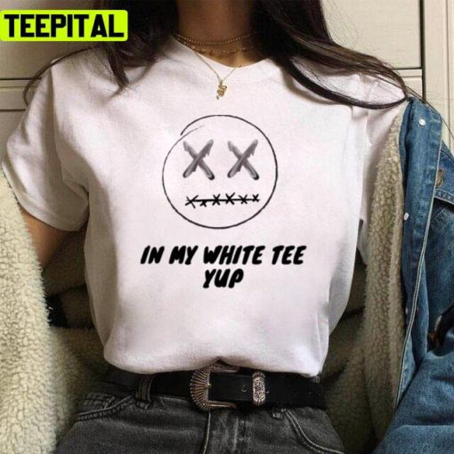 In My White Tee Yup Travis Scott Design Unisex T-Shirt