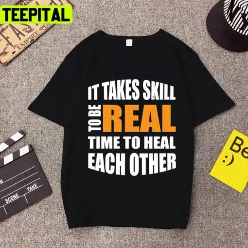 It Takes Skill To Be Real Lyrics 2pac Tupac Unisex T-Shirt