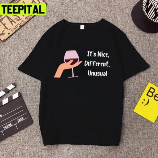 It’s Nice Different Unusual Australian Sitcom Unisex T-Shirt