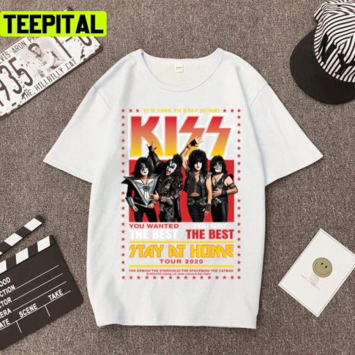 It’s Time To Stay At Home Kiss Tour 2021 Kiss Band Unisex T-Shirt