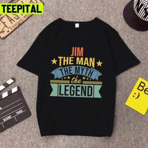 Jim The Man The Myth The Legend Vintage Men Named Jim Unisex T-Shirt